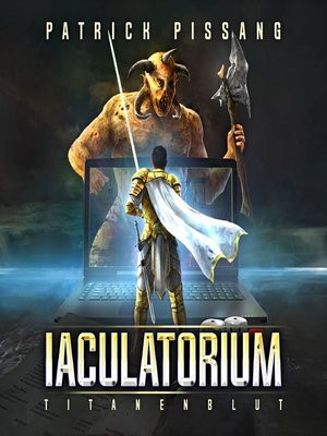 cover image of Iaculatorium--Titanenblut